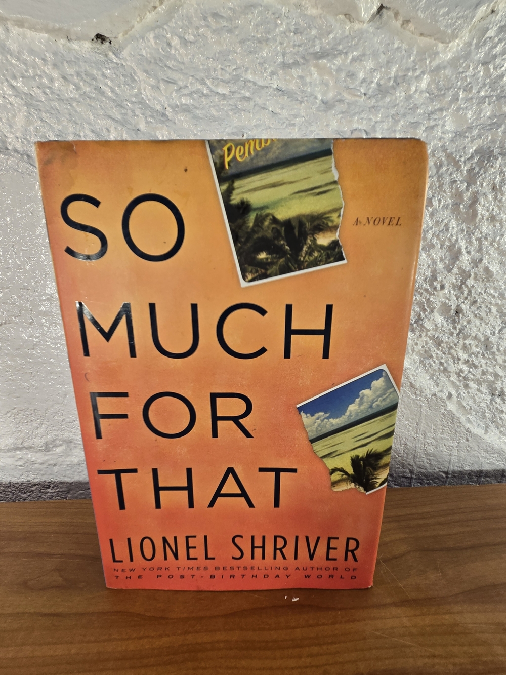 So Much for That - Lionel Shriver Signed, Hardcover, Dust Jacket, 1st Edition